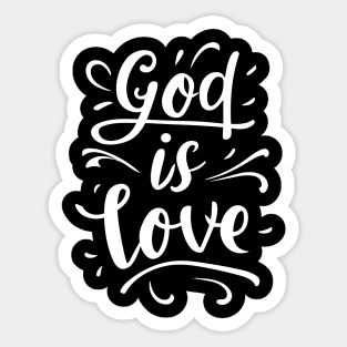 God is Love - Christian Quote Sticker